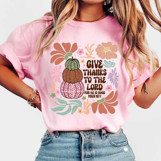 Give Thanks To The Lord T-Shirt