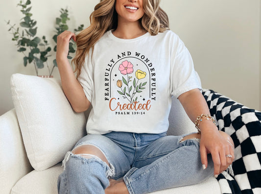 Created fearfully and wonderfully T-Shirt