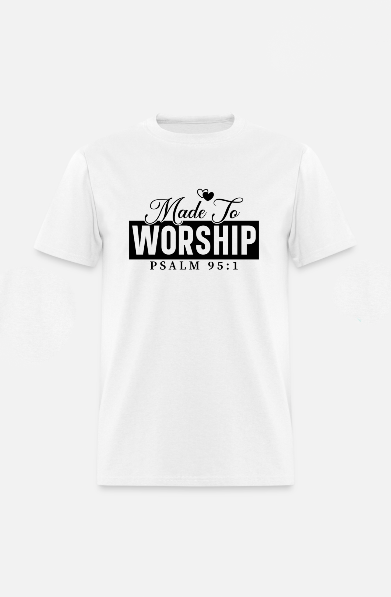 Made To Worship T-Shirt