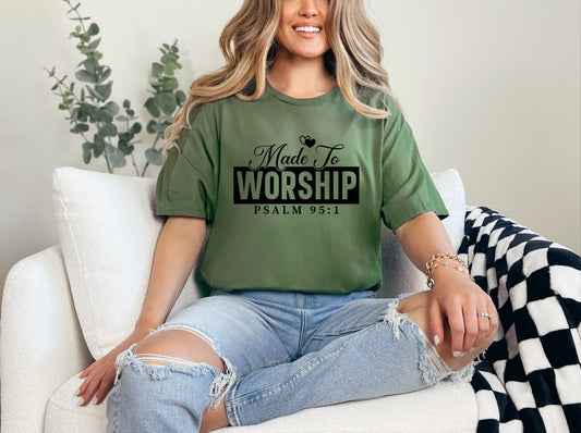 Made To Worship T-Shirt